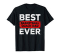 Mens Best Basketball Coach Dad Ever Gift T-Shirt - Custom Art Print Unisex - T-Shirt, Sweatshirt, Hoodie