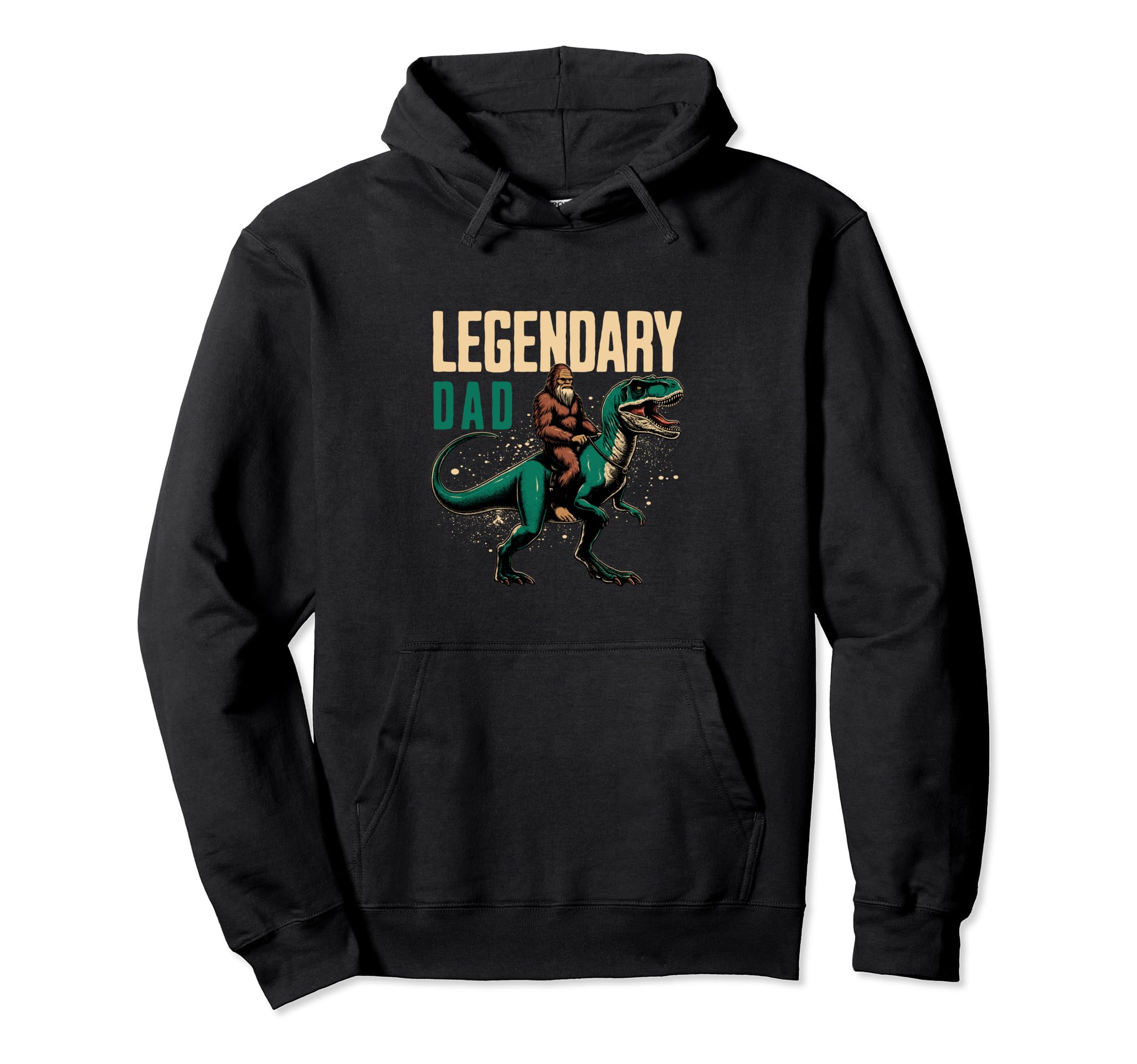 Legendary Dad Funny Fathers Day Bigfoot Hoodie - Trendy Graphic Men Women - T-Shirt, Sweatshirt, Hoodie