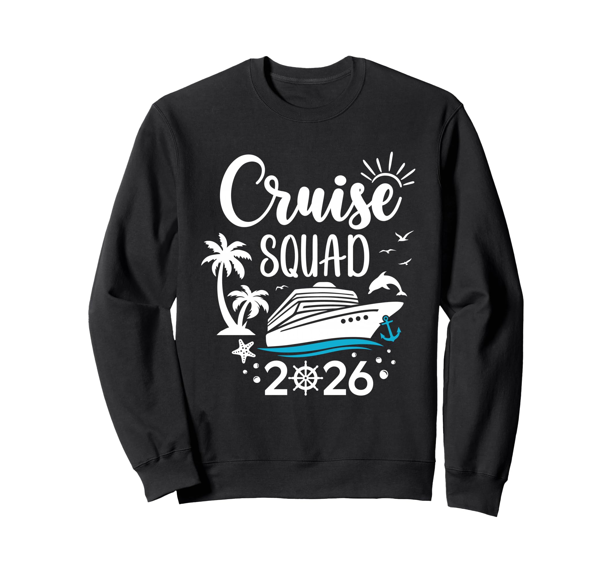 Cruise Squad 2026 Summer Vacation Sweatshirt - Novelty Apparel Unisex - T-Shirt, Sweatshirt, Hoodie