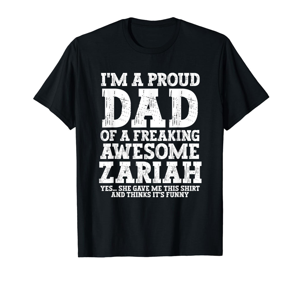 Dad Zariah Personalized Name T-Shirt - Casual Everyday Wear for Adults - T-Shirt, Sweatshirt, Hoodie