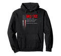 Dad Tax Funny Dad Tax Jokes Dad Tax Hoodie - Trendy Graphic Men Women - T-Shirt, Sweatshirt, Hoodie