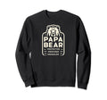 Papa Bear Ultimate Protector Dad Sweatshirt - Trendy Graphic Men Women - T-Shirt, Sweatshirt, Hoodie