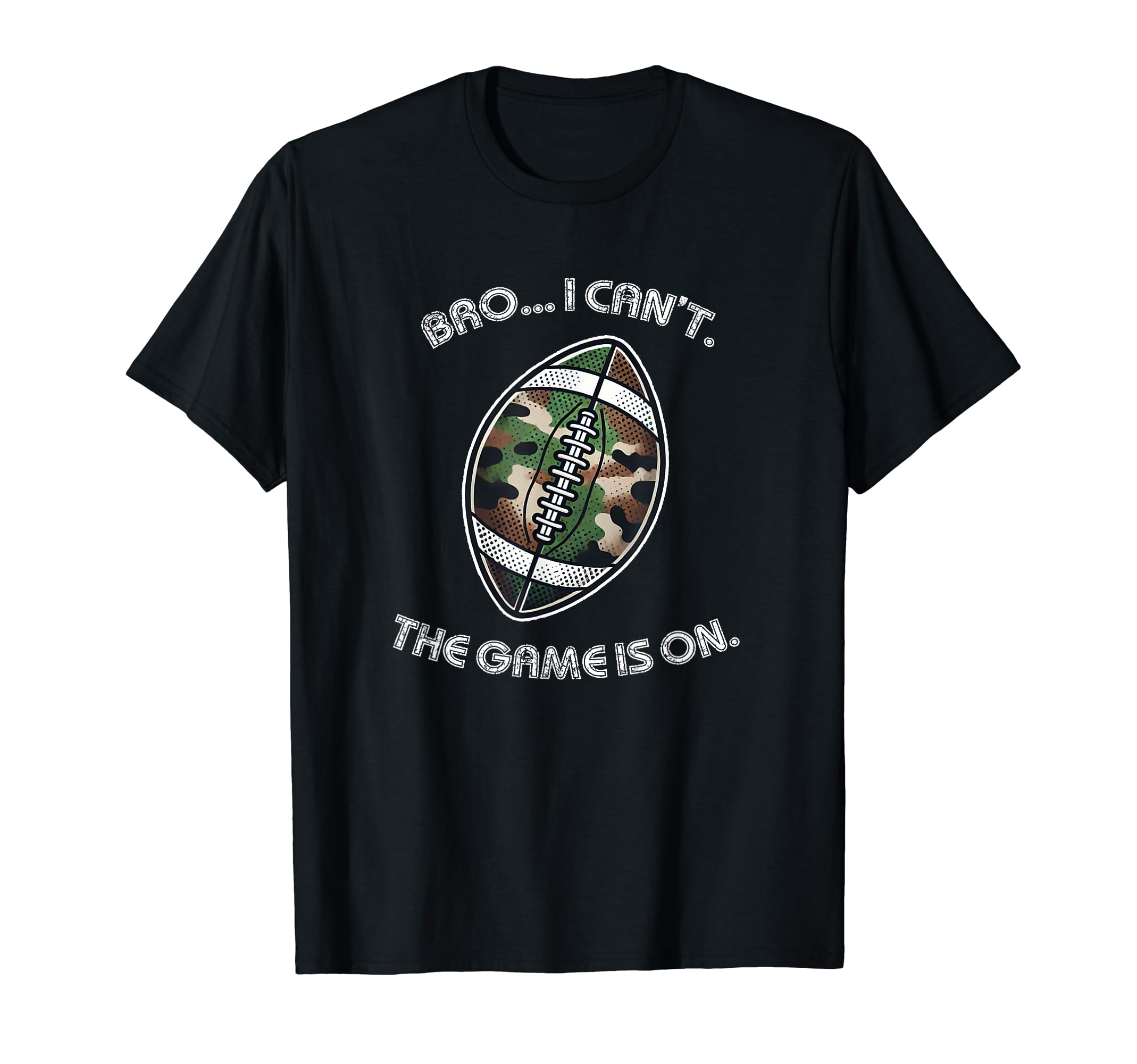 Camo Football Watching Game T-Shirt - Casual Everyday Wear for Adults - T-Shirt, Sweatshirt, Hoodie