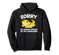 Sorry My Bearded Dragon Ate My Hoodie - Aesthetic Graphic for Adults - T-Shirt, Sweatshirt, Hoodie