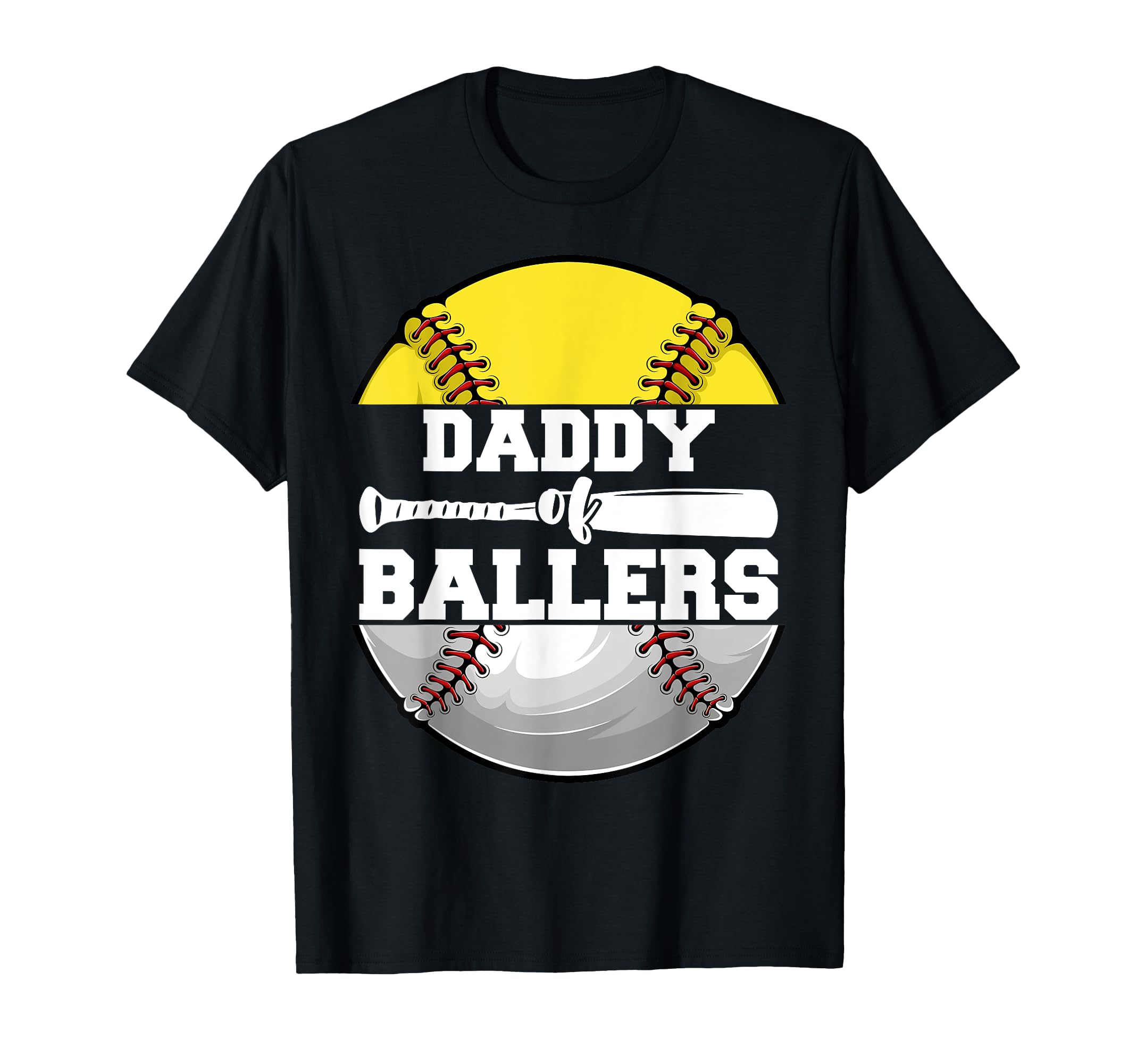 Daddy Ballers Funny Softball Baseball Dad T-Shirt - Unique Graphic Unisex - T-Shirt, Sweatshirt, Hoodie