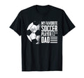 Mens My Favorite Soccer Player Calls T-Shirt - Novelty Apparel Men Women - T-Shirt, Sweatshirt, Hoodie