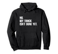 Funny Truck Driver Art Dad Trucking Hoodie - Unique Graphic Men Women - T-Shirt, Sweatshirt, Hoodie