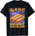 Call Me The Vet Hot Dog Funny Hard Meme - Adult & Kids T-Shirts, Sweatshirts & Hoodies apparel design preview 1