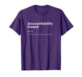 Accountability Coach Definition Funny T-Shirt - Unique Graphic Unisex - T-Shirt, Sweatshirt, Hoodie