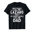 Lazaro Gift Name Funny Fathers Day T-Shirt - Fun Novelty Design Unisex - T-Shirt, Sweatshirt, Hoodie