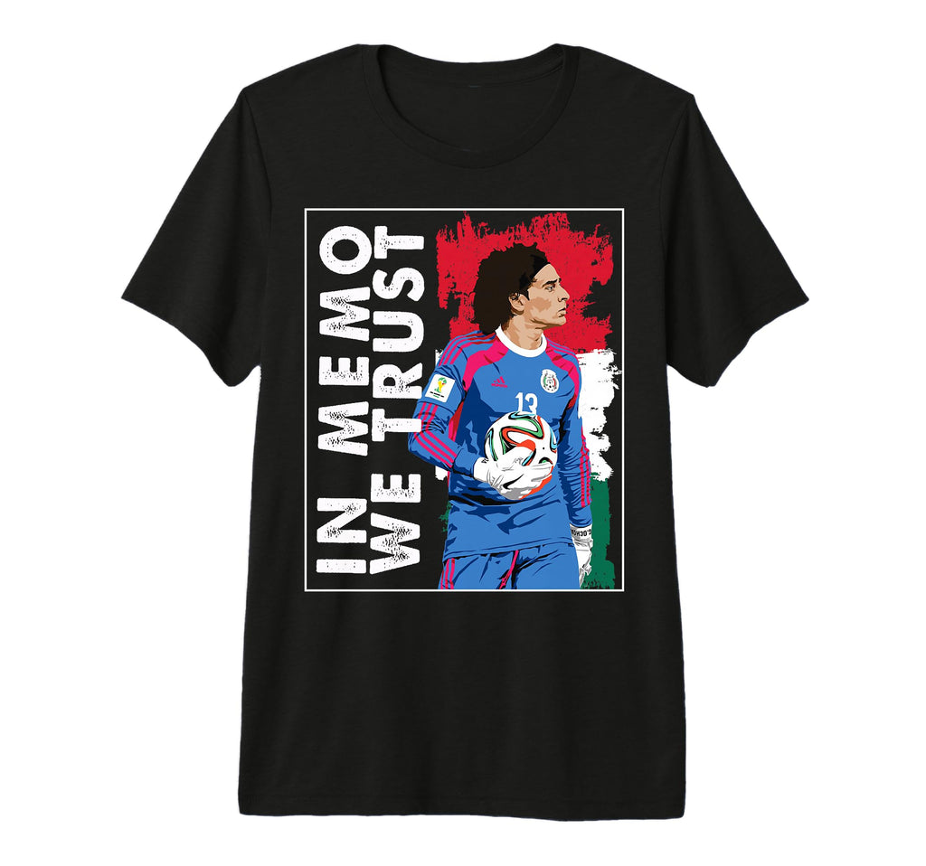 Memo Ochoa We Trust Mexican Soccer Tri T-Shirt - Minimalist Print Unisex - T-Shirt, Sweatshirt, Hoodie