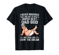 Mens I Never Imagined Super Sexy Dad T-Shirt - Aesthetic Graphic Men Women - T-Shirt, Sweatshirt, Hoodie