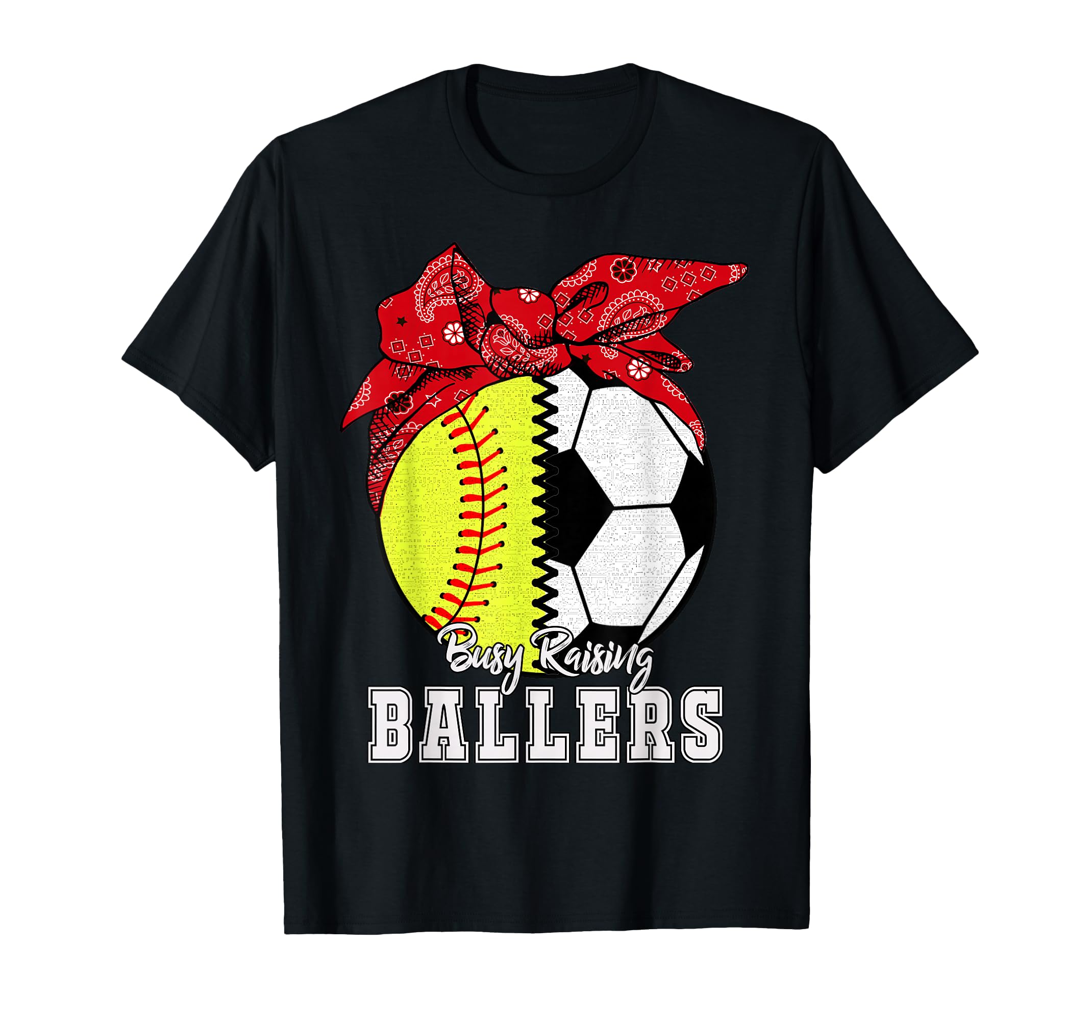 Busy Raising Ballers Softball T-Shirt - Casual Everyday Wear Men Women - T-Shirt, Sweatshirt, Hoodie