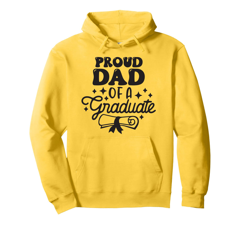 Proud Dad Graduate Graduation Family Hoodie - Graphic Print Men Women - T-Shirt, Sweatshirt, Hoodie