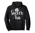 Soccer Tia Soccer Player Tia Soccer Tia Hoodie - Streetwear Style Unisex - T-Shirt, Sweatshirt, Hoodie