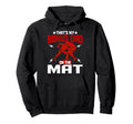 Wrestling Boxing Jiu Jitsu Thats My Hoodie - Aesthetic Graphic for Adults - T-Shirt, Sweatshirt, Hoodie