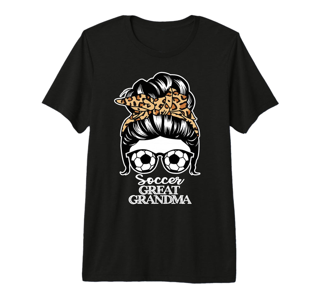 Soccer Great Grandma Messy Bun Hair T-Shirt - Aesthetic Graphic for Adults - T-Shirt, Sweatshirt, Hoodie