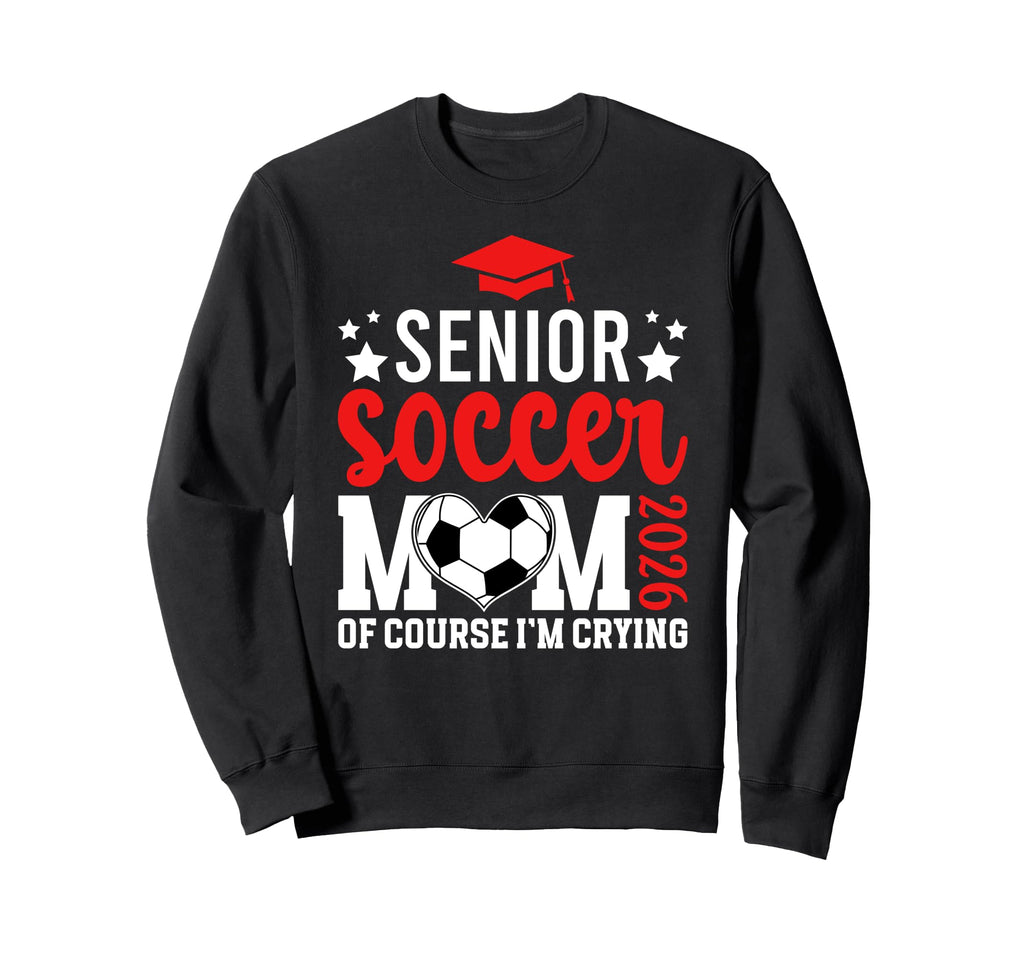 Proud Soccer Senior Mom 2026 Sweatshirt - Novelty Apparel for Adults - T-Shirt, Sweatshirt, Hoodie