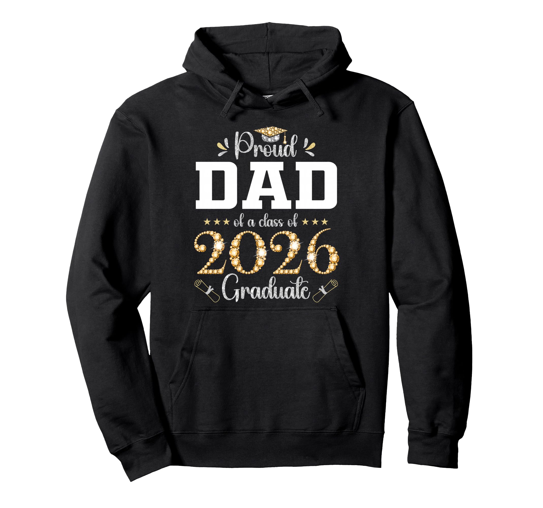Proud Dad Class 2026 Graduate Graduation Hoodie - Unique Graphic for Adults - T-Shirt, Sweatshirt, Hoodie