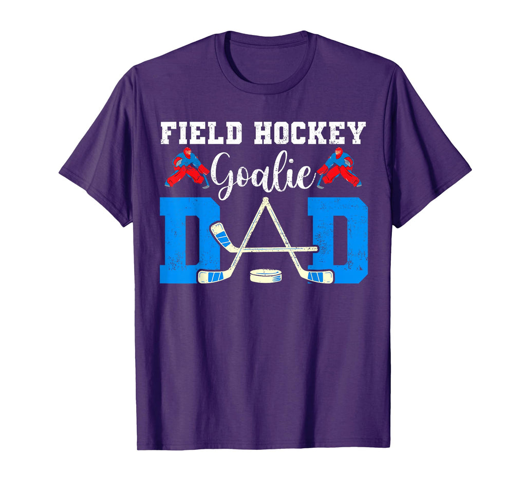 Field Hockey Goalie Dad Tees T-Shirt - Fun Novelty Design for Adults - T-Shirt, Sweatshirt, Hoodie