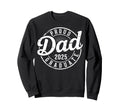 Graduate Senior Dad 25 Sweatshirt - Casual Everyday Wear Men Women - T-Shirt, Sweatshirt, Hoodie