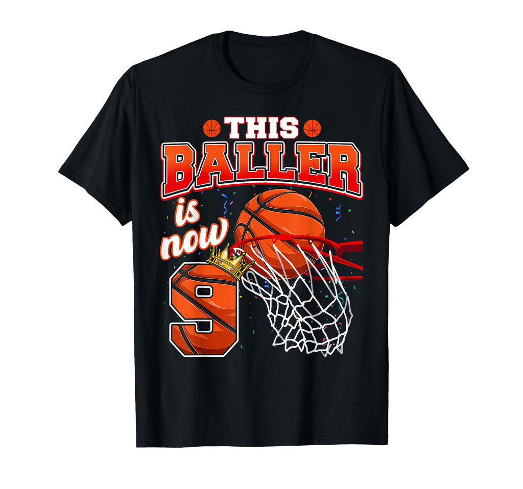 This Basketball Baller Is Now 9 Years T-Shirt - Unique Graphic for Adults - T-Shirt, Sweatshirt, Hoodie