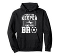 Funny Soccer Keeper Brother Soccer Hoodie - Casual Everyday Wear Men Women - T-Shirt, Sweatshirt, Hoodie