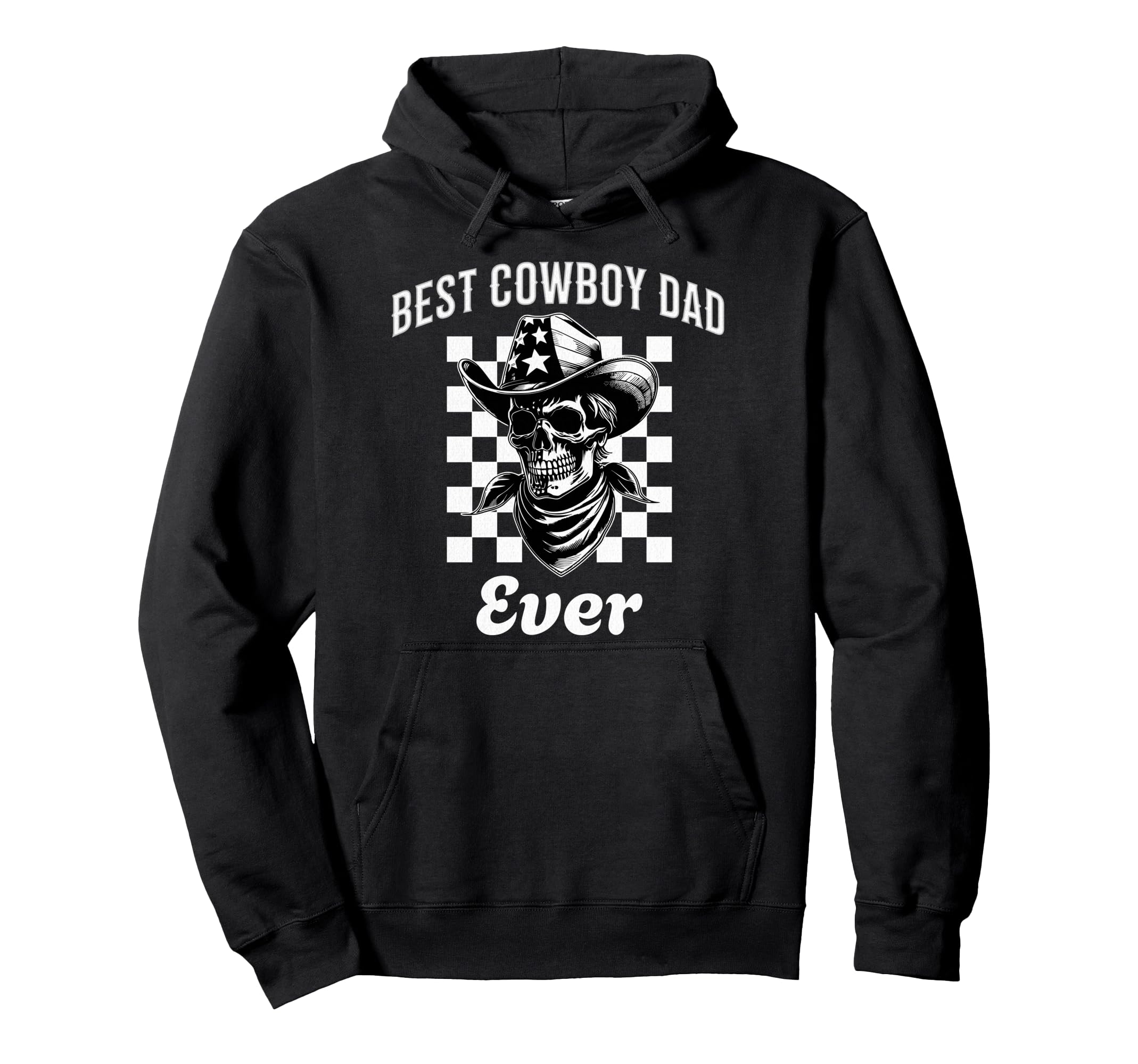 Funny Best Cowboy Dad Ever Gifts Fathers Hoodie - Unique Graphic Men Women - T-Shirt, Sweatshirt, Hoodie