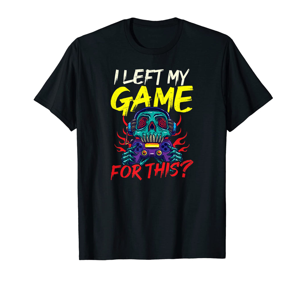 Left My Game This Dad Gamer Squad T-Shirt - Aesthetic Graphic Unisex - T-Shirt, Sweatshirt, Hoodie