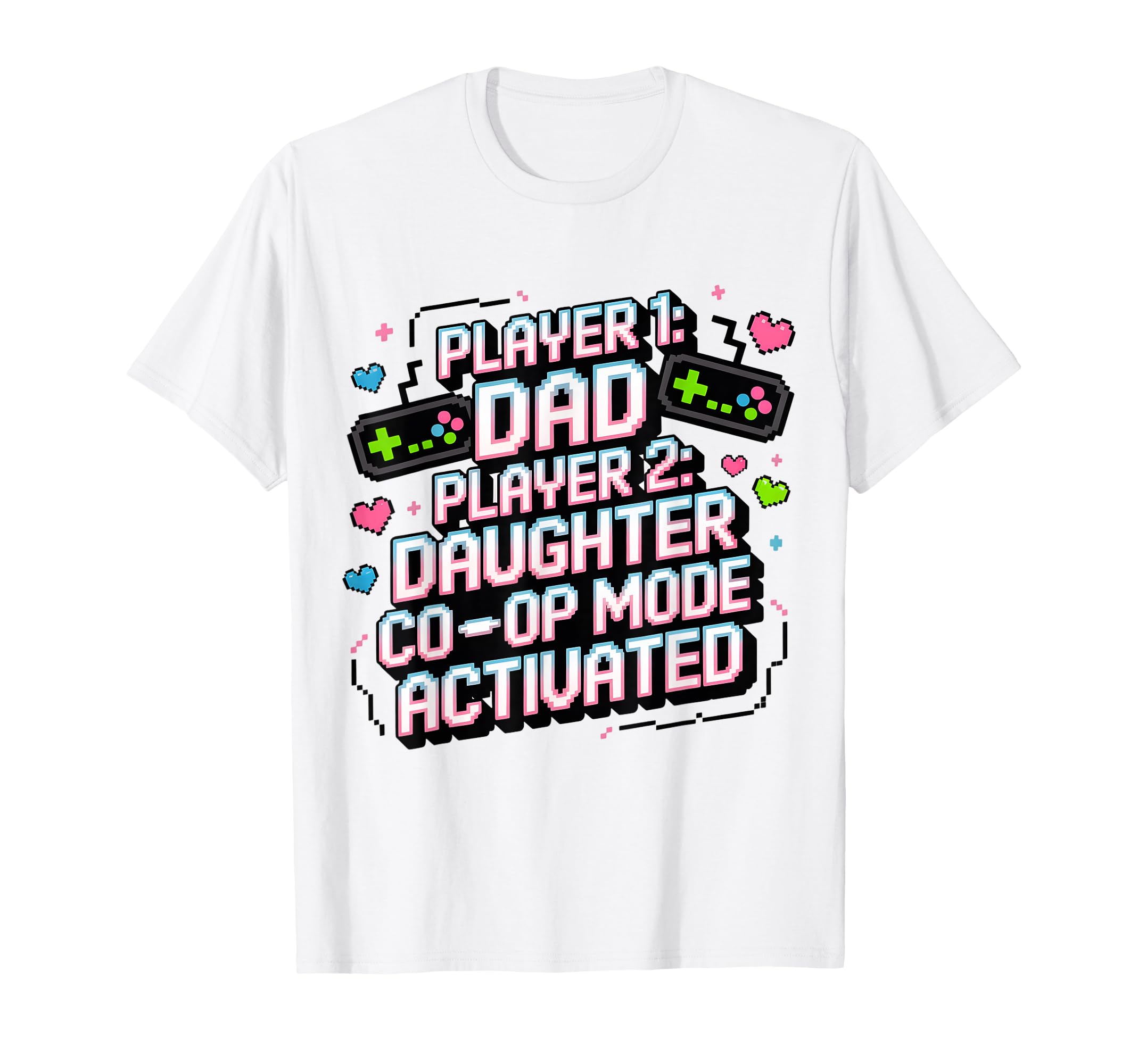 Gamer Dad And Daughter Fathers T-Shirt - Casual Everyday Wear for Adults - T-Shirt, Sweatshirt, Hoodie