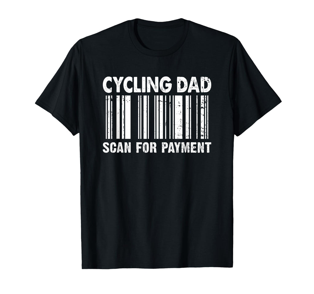 Cycling Dad Scan Payment Barcode T-Shirt - Novelty Apparel Men Women - T-Shirt, Sweatshirt, Hoodie