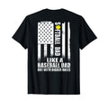 Back Softball Dad Like Baseball Dad T-Shirt - Fun Novelty Design Unisex - T-Shirt, Sweatshirt, Hoodie