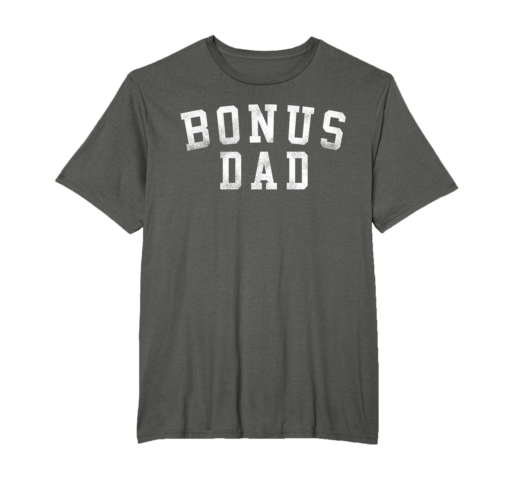 Bonus Dad Bold Font Fathers Day Bonus T-Shirt - Unique Graphic Men Women - T-Shirt, Sweatshirt, Hoodie