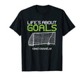 Lifes About Goals And Assists Soccer T-Shirt - Unique Graphic Men Women - T-Shirt, Sweatshirt, Hoodie