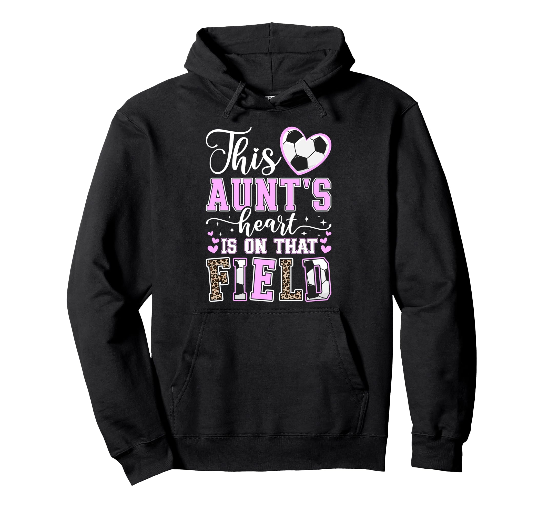 That Field Soccer Aunt Soccer Player Hoodie - Custom Art Print Unisex - T-Shirt, Sweatshirt, Hoodie