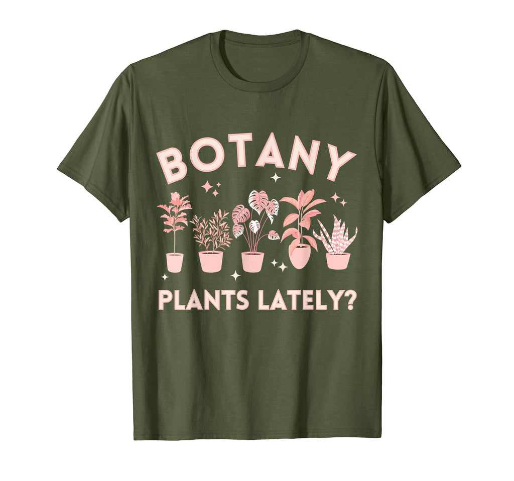 Botany Plants Lately Funny Plant Love T-Shirt - Graphic Print for Adults - T-Shirt, Sweatshirt, Hoodie