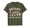 Botany Plants Lately Funny Plant Love T-Shirt - Graphic Print for Adults - T-Shirt, Sweatshirt, Hoodie