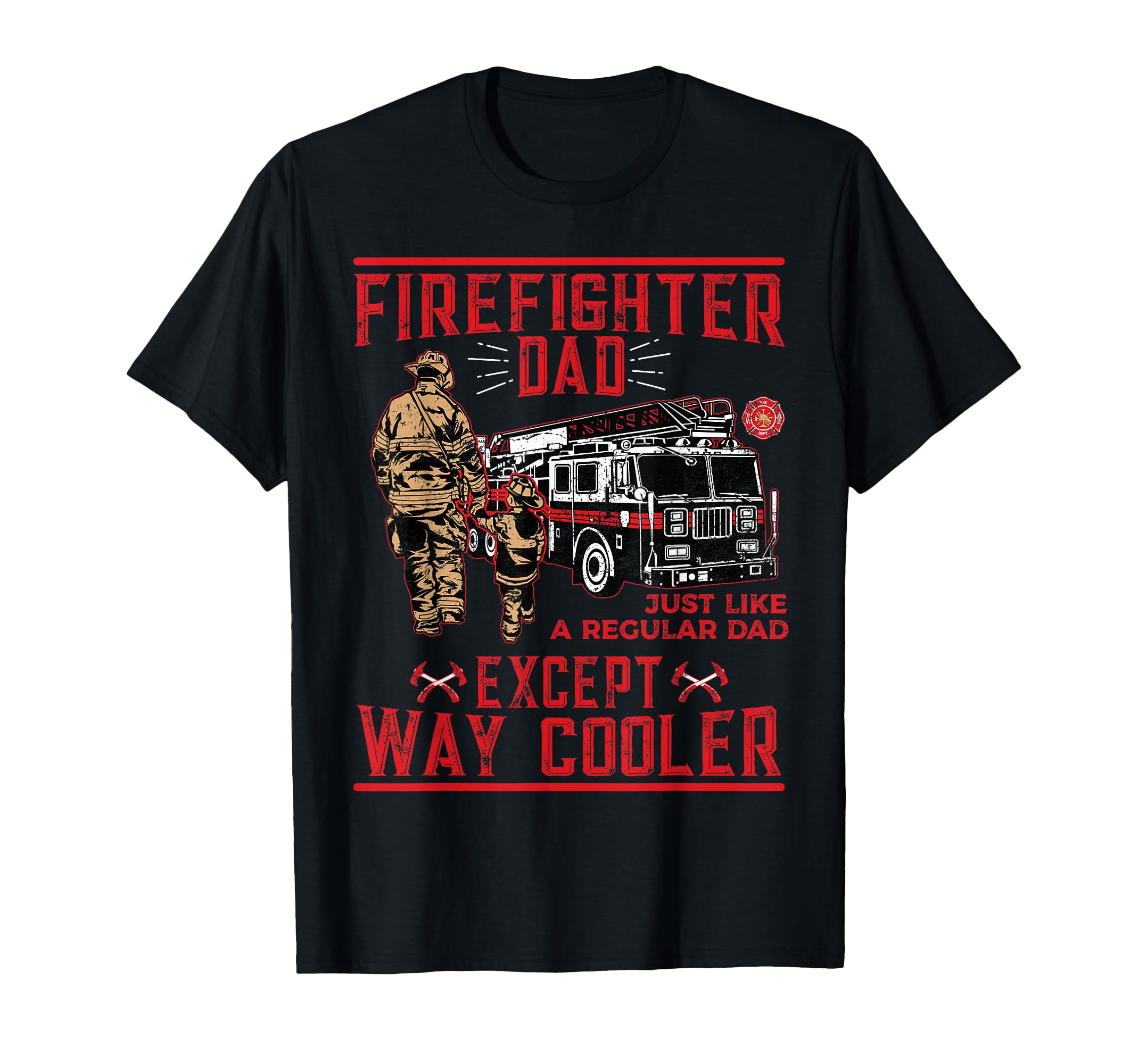 Firefighter Dad Gift Firefighter T-Shirt - Minimalist Print for Adults - T-Shirt, Sweatshirt, Hoodie