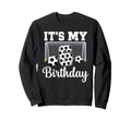 Its My 6Th Birthday Soccer 6 Year Old Sweatshirt - Streetwear Style Unisex - T-Shirt, Sweatshirt, Hoodie