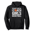 You Dont Scare Me I Coach Basketball Hoodie - Trendy Graphic for Adults - T-Shirt, Sweatshirt, Hoodie