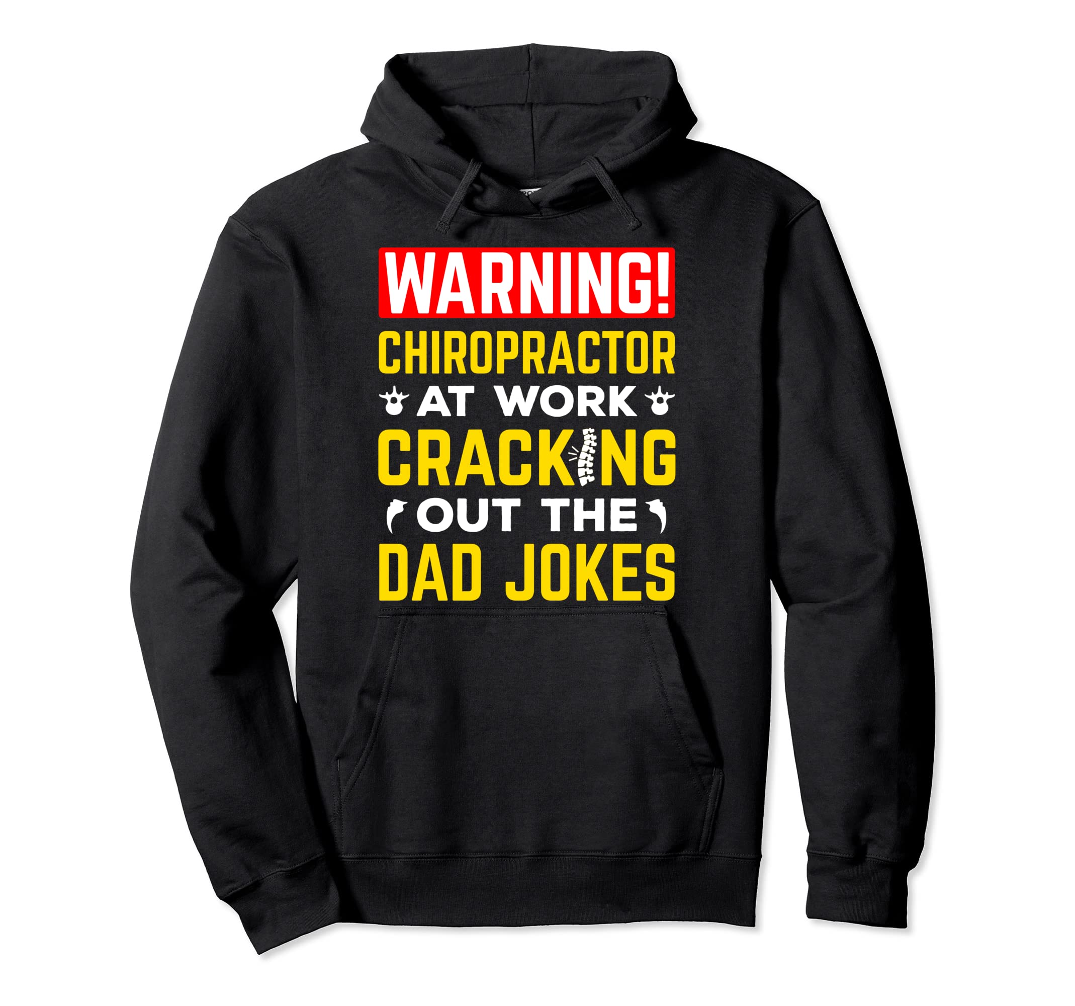 Funny Chiropractor Dad Joke Hoodie - Minimalist Print Men Women - T-Shirt, Sweatshirt, Hoodie