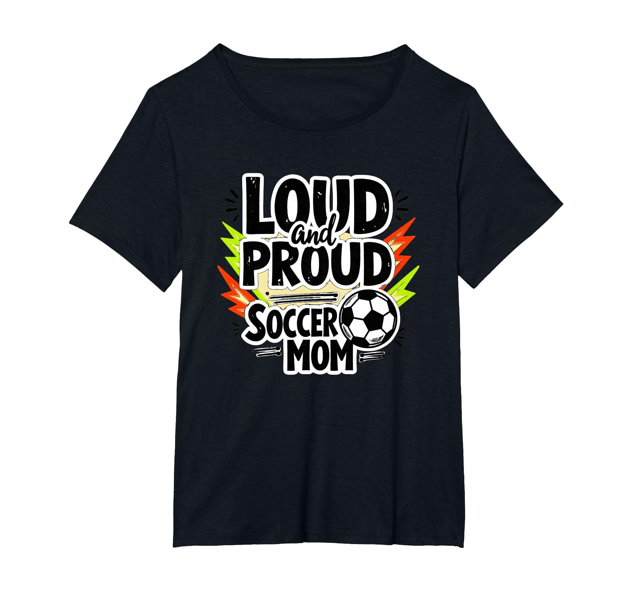 Loud And Proud Soccer Mom Womens Plus Sweatshirt - Graphic Print Men Women - T-Shirt, Sweatshirt, Hoodie