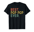Best Pop Pop Ever Funny Poppop T-Shirt - Streetwear Style for Adults - T-Shirt, Sweatshirt, Hoodie