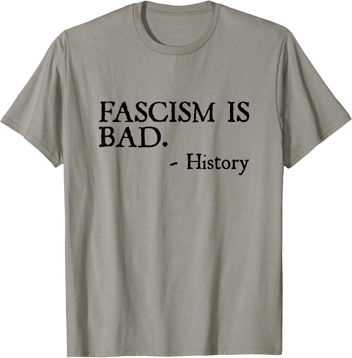 Fascism is Bad Quote A Sarcastic History Lesson - Adult & Kids T-Shirts, Sweatshirts & Hoodies apparel design preview 1