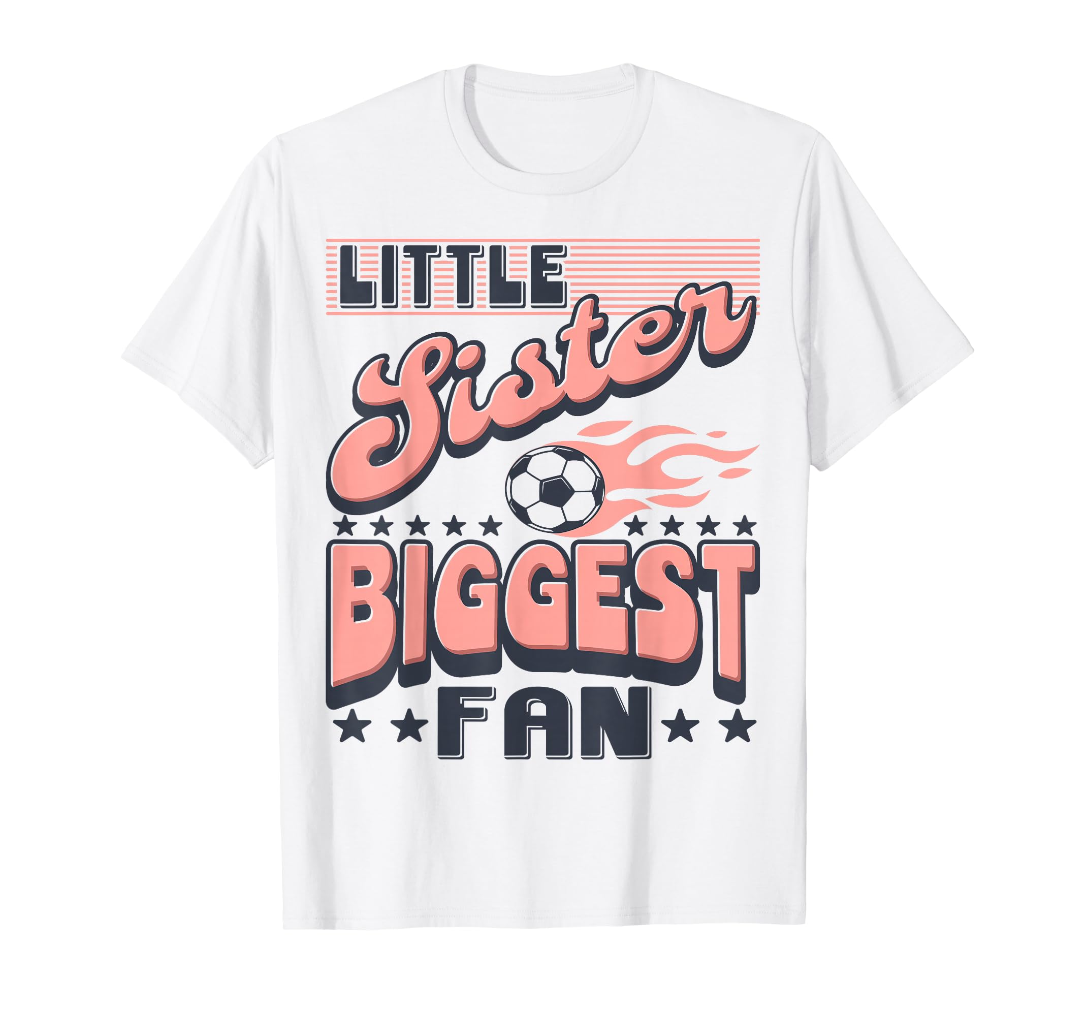 Soccer Little Sister Biggest Fan T-Shirt - Minimalist Print for Adults - T-Shirt, Sweatshirt, Hoodie