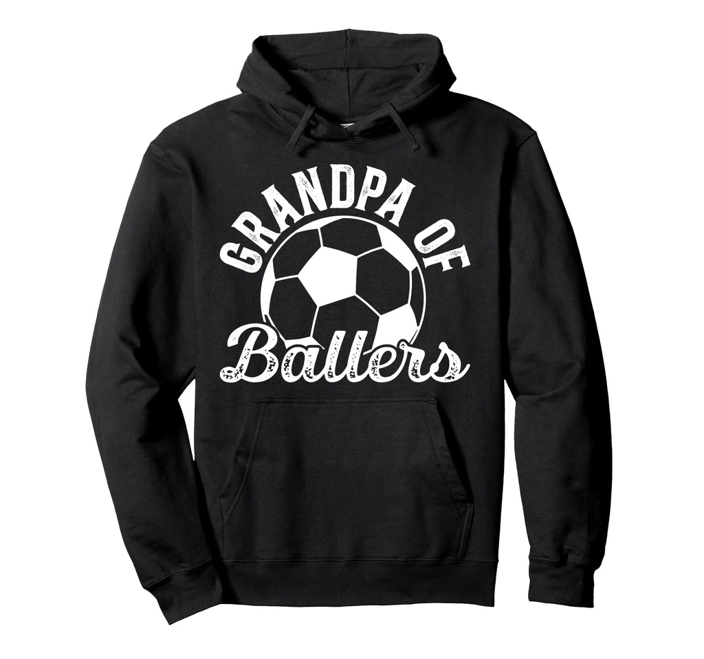 Grandpa Ballers Soccer Grandpa Soccer Hoodie - Novelty Apparel Unisex - T-Shirt, Sweatshirt, Hoodie