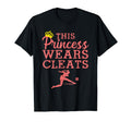 Soccer Princess Wears Cleats Football T-Shirt - Fun Novelty Design Unisex - T-Shirt, Sweatshirt, Hoodie