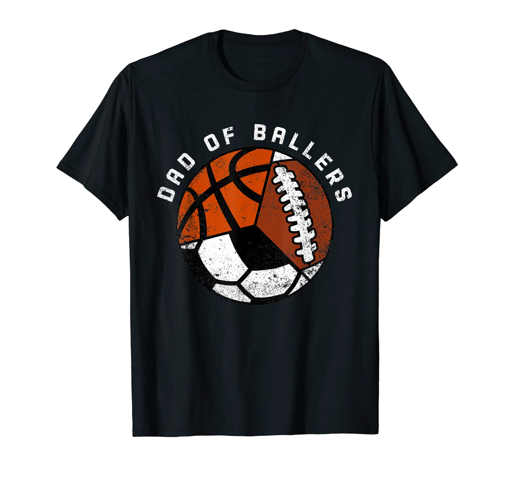 Mens Dad Ballers Funny Soccer Basketball T-Shirt - Graphic Print Men Women - T-Shirt, Sweatshirt, Hoodie