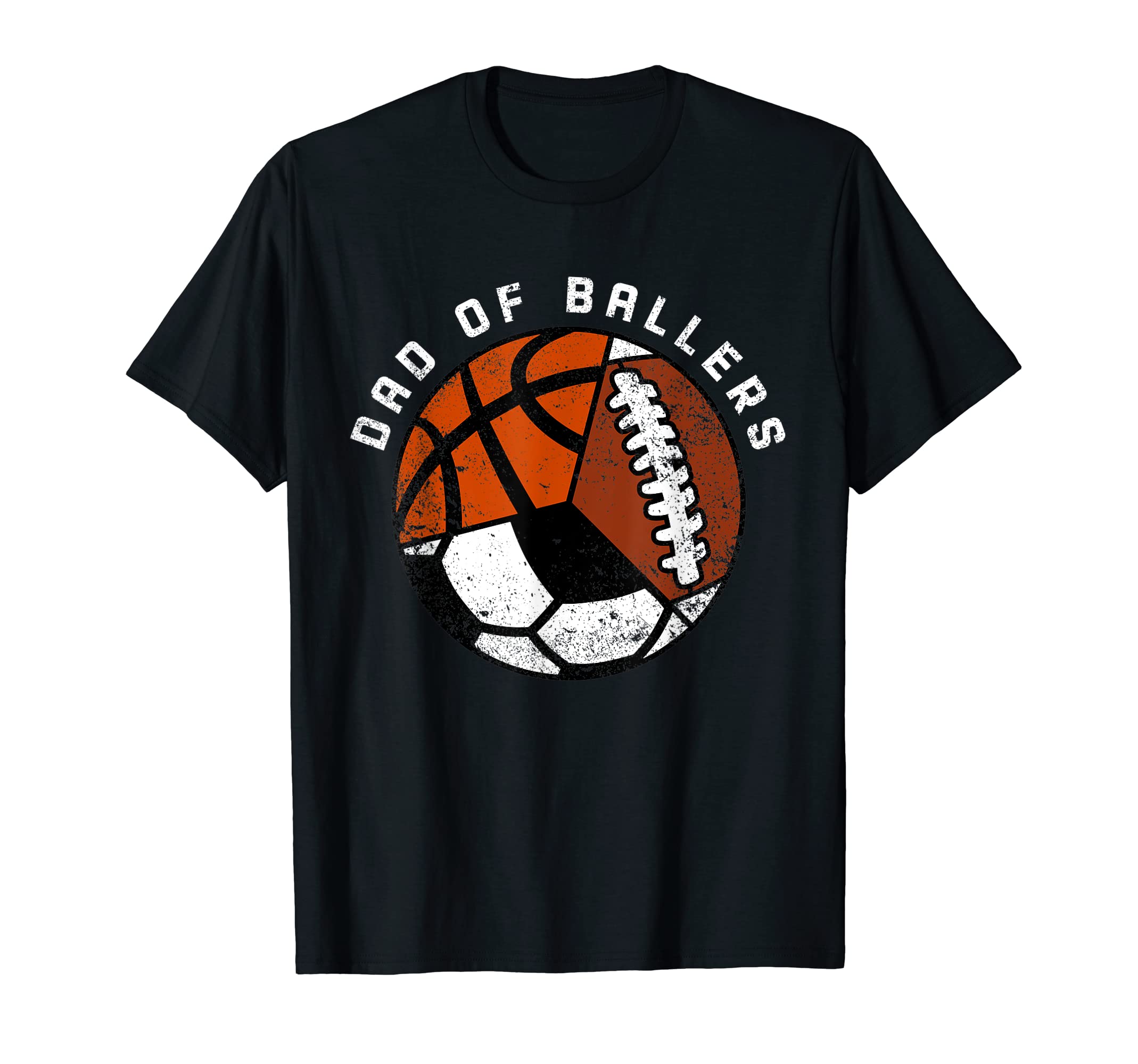 Mens Dad Ballers Funny Soccer Basketball T-Shirt - Graphic Print Men Women - T-Shirt, Sweatshirt, Hoodie