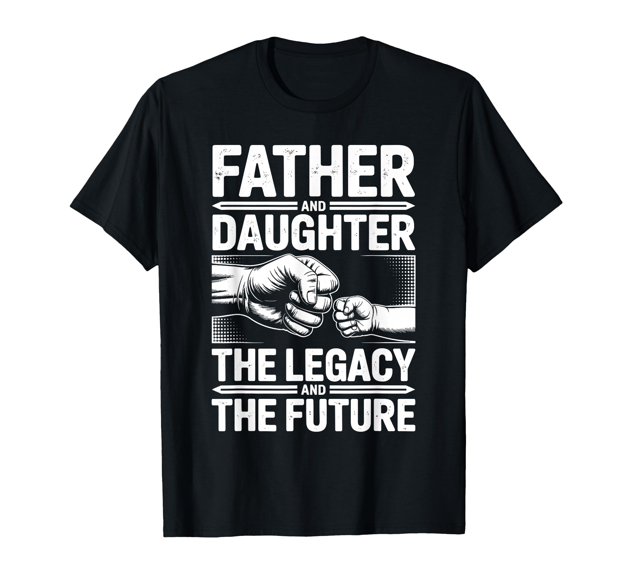 Father And Daughter Legacy And T-Shirt - Custom Art Print for Adults - T-Shirt, Sweatshirt, Hoodie
